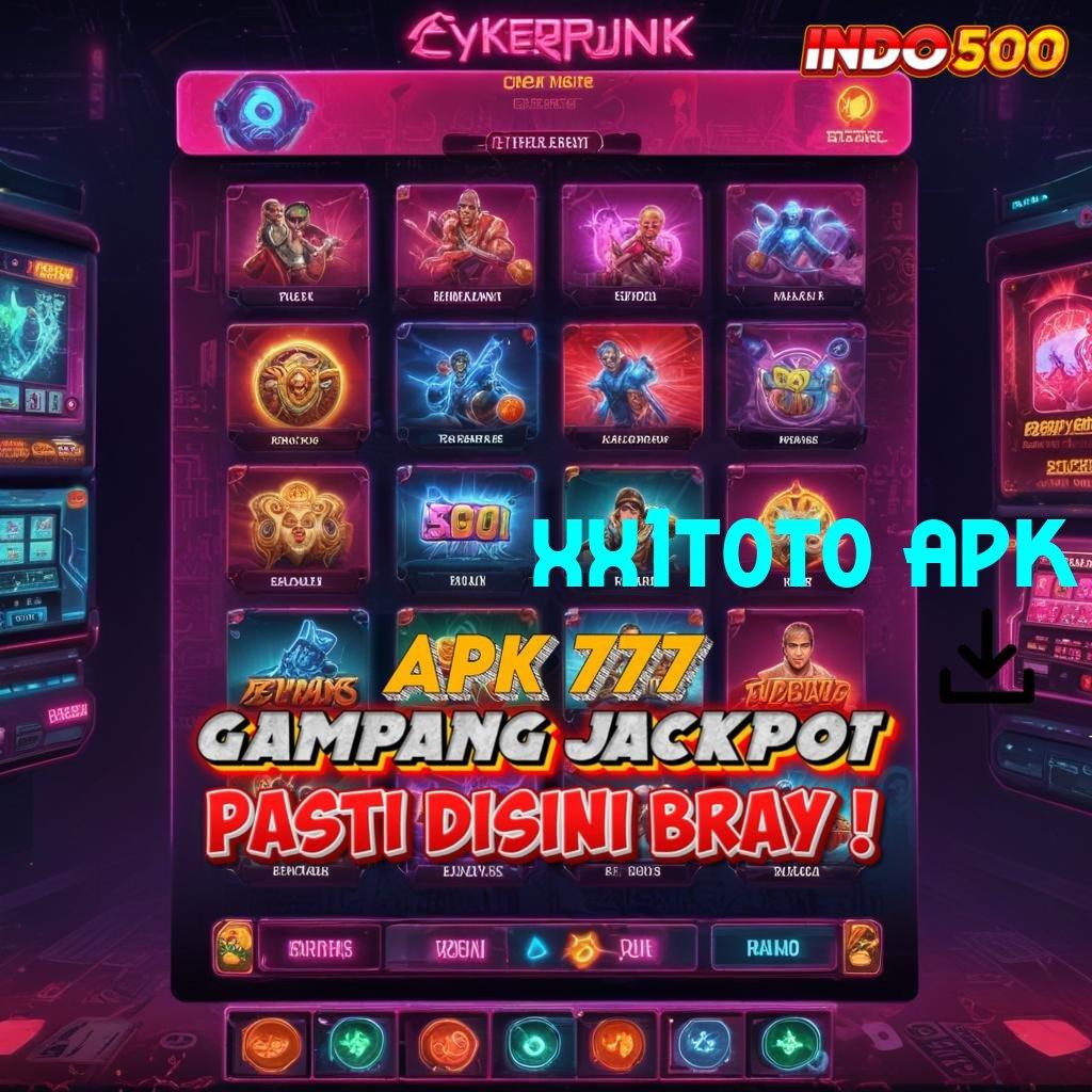 XX1TOTO APK : langsung maxwin spin cepat scatter auto dalam fleksibilitas baru untung