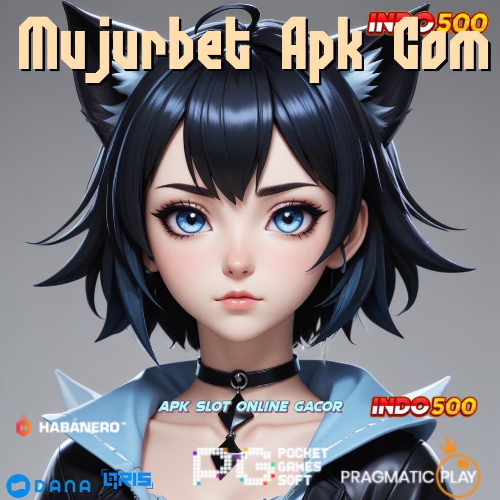 Mujurbet Apk Com