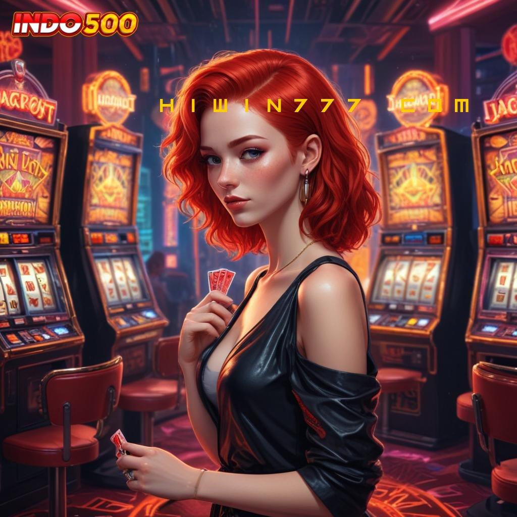 HIWIN777 COM 🚀 slot maxwin gak bakal lose sama sekali