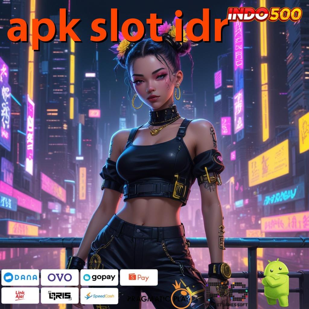 APK SLOT IDR peluang terbuka dinamis tanpa modal besar