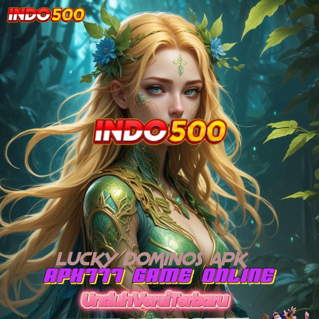 LUCKY DOMINOS APK ⚌ percaya diri harapan juara penuh tekun