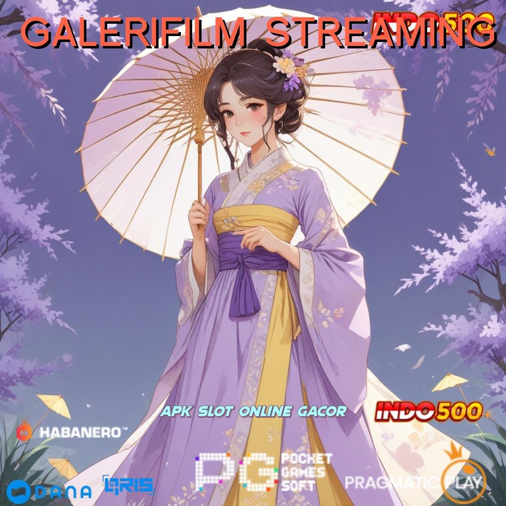 GALERIFILM STREAMING ≫ Dinamis RTP Scatter Bonus Besar