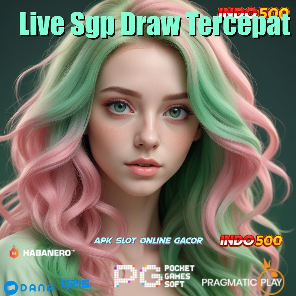 Live Sgp Draw Tercepat