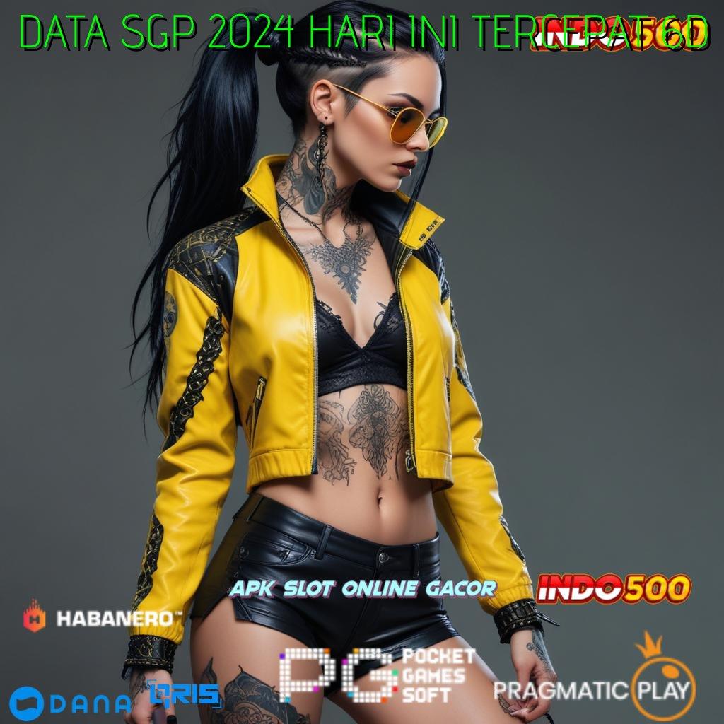 DATA SGP 2024 HARI INI TERCEPAT 6D ✨ Event Gacor Slot Langsung Tiada Hambatan