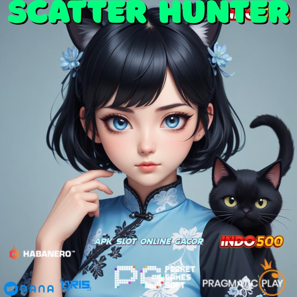 SCATTER HUNTER 🔥 pasti maxwin dengan scatter cepat tanpa hambatan sama sekali