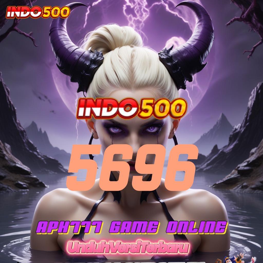 5696 🔥 game keberuntungan ambisius kalah nggak ada