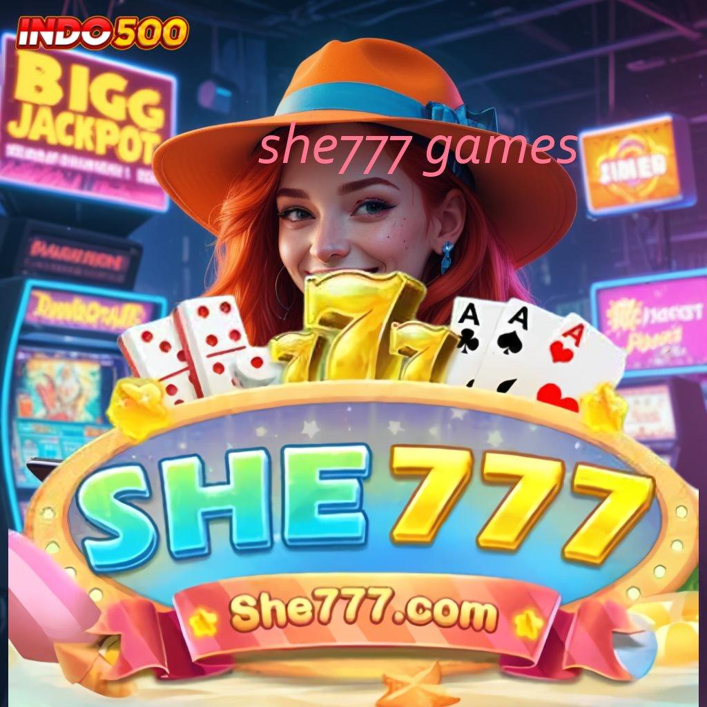 SHE777 GAMES 🐉 Ruang Kerja Sama Jackpot Langsung Gampang Hari Ini