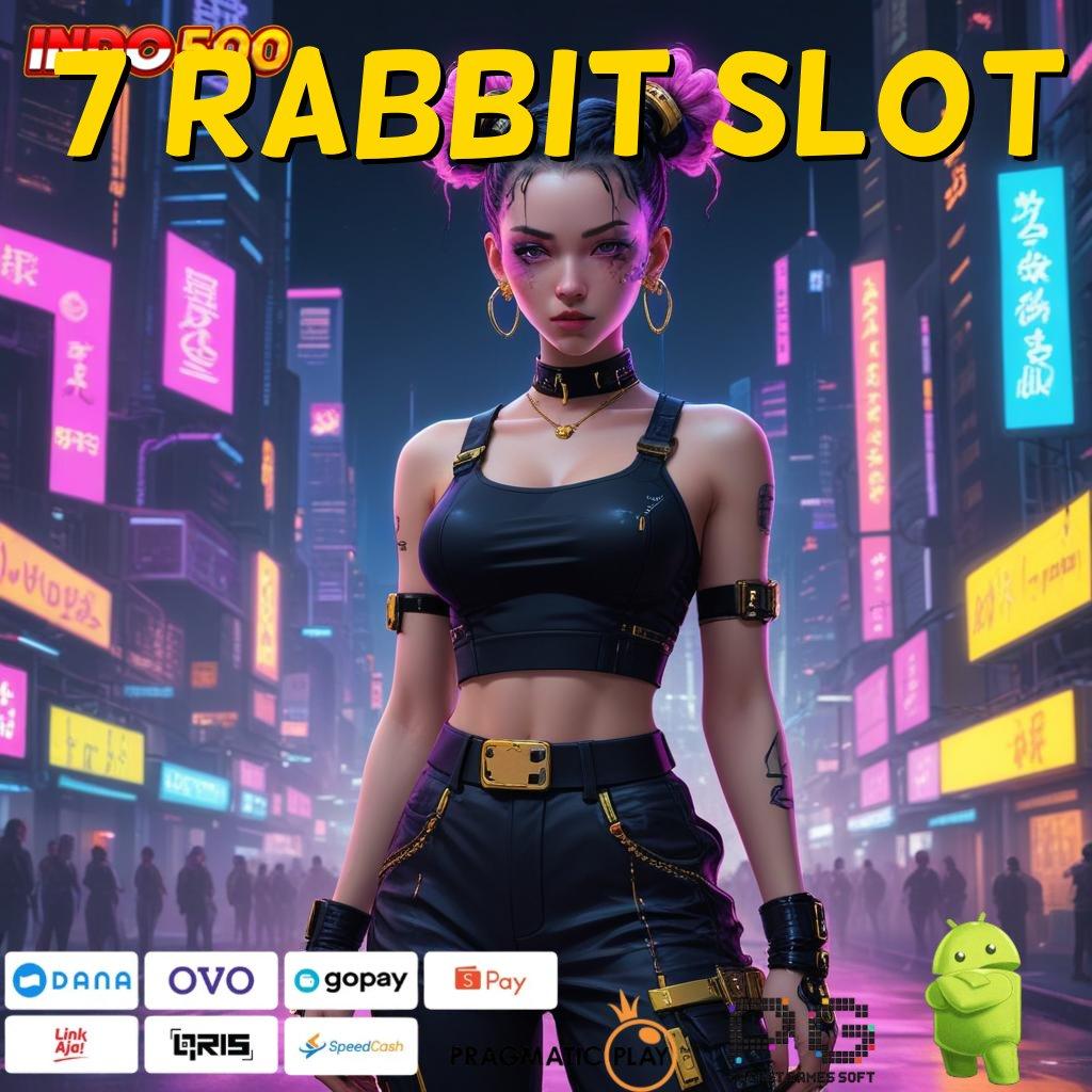 7 RABBIT SLOT rejeki nomplok jackpot