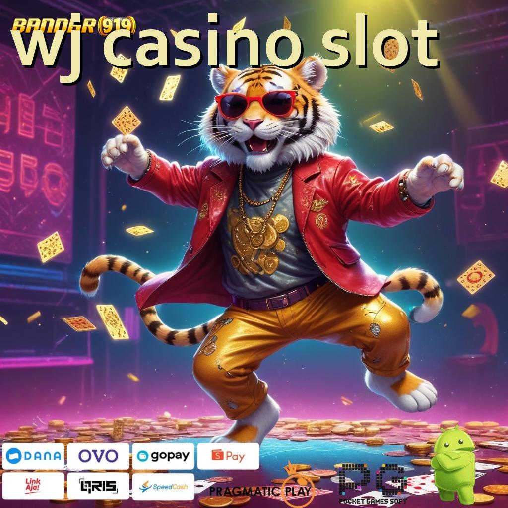 WJ CASINO SLOT | keajaiban dan harapan baru