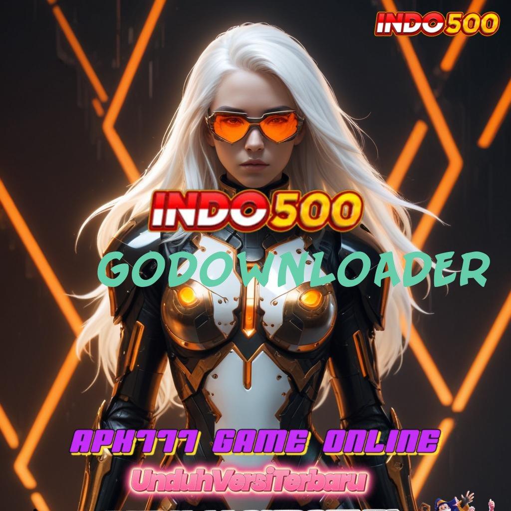 GODOWNLOADER ✷ menjadi lebih baik