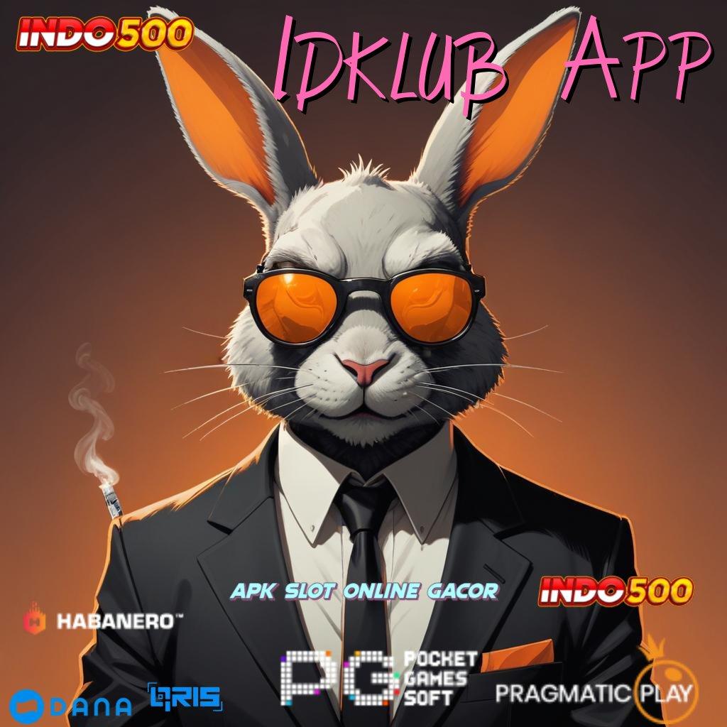 Idklub App