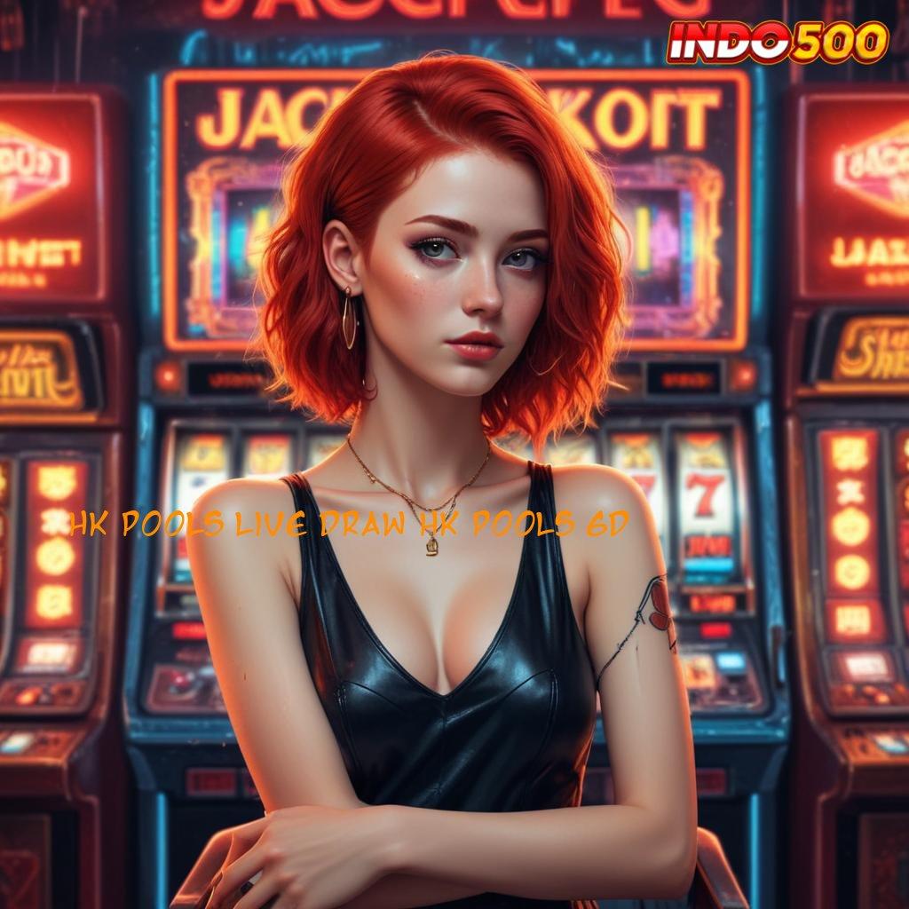 HK POOLS LIVE DRAW HK POOLS 6D ✅ Dp Ovo 25 000 Modal Kecil Untuk Setoran