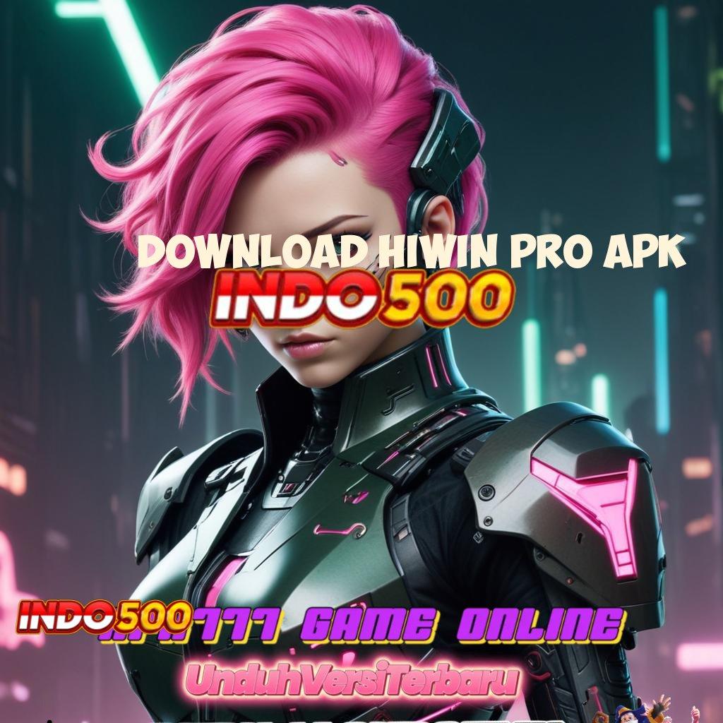 DOWNLOAD HIWIN PRO APK # Spin Gacor Bonus Besar Tanpa Hambatan