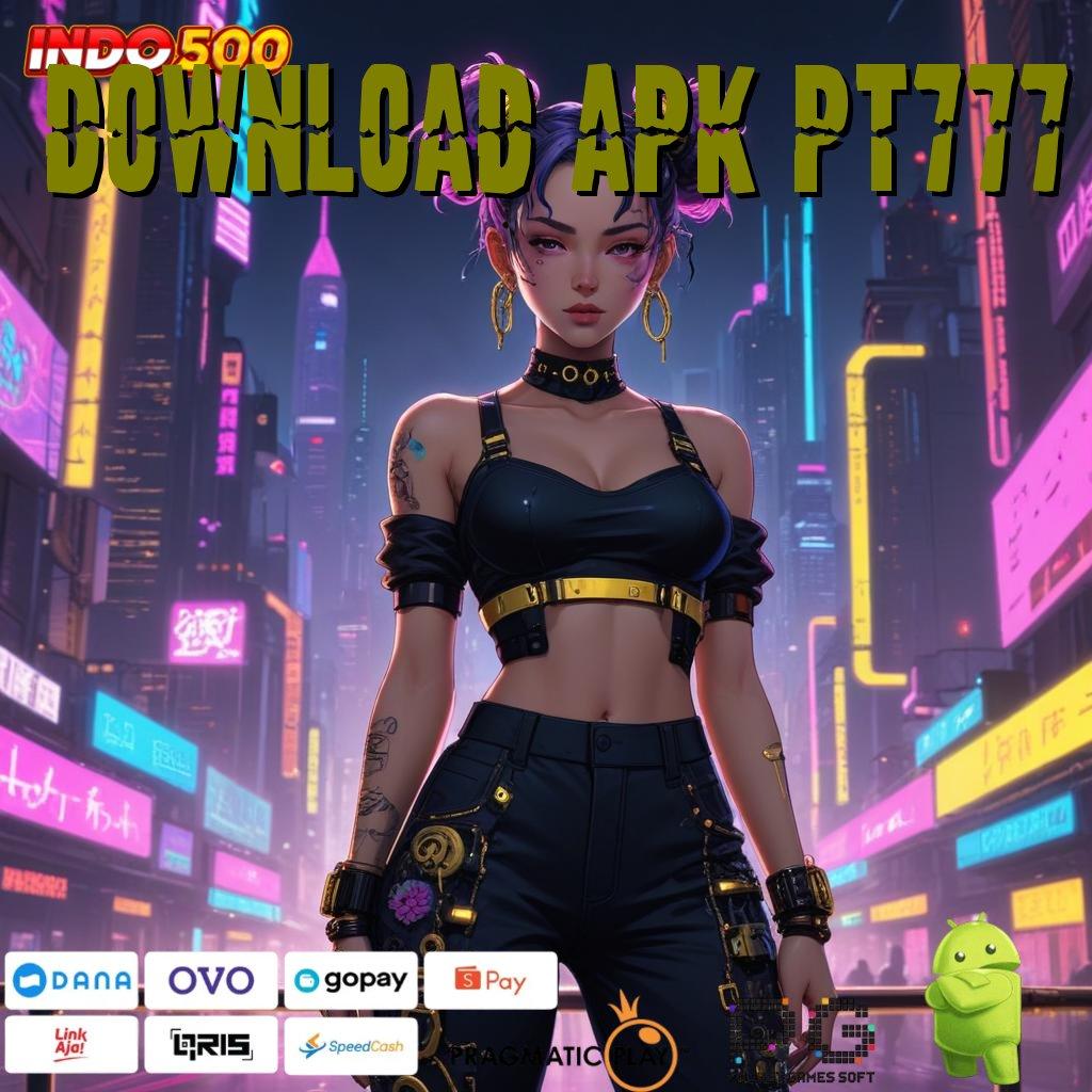 DOWNLOAD APK PT777 Hari Waktu Seketika Demo