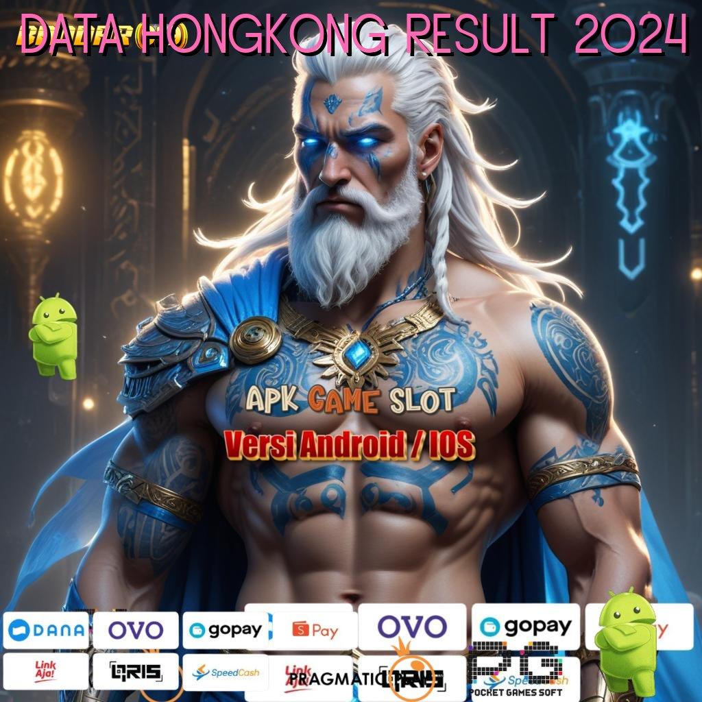 DATA HONGKONG RESULT 2024 # Cara Deposit Gampang Pola Maxwin