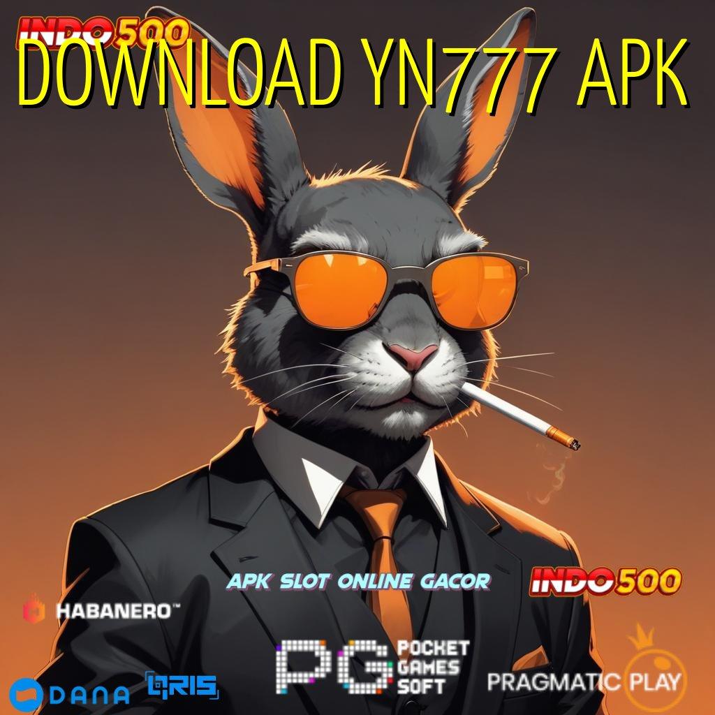 DOWNLOAD YN777 APK ✨ Depo Pulsa 10 Ribu Ayo Bergabung, Pasti Ada Untung