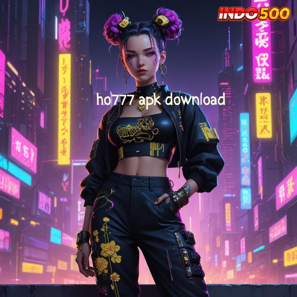 HO777 APK DOWNLOAD 💥 Depo Bri 25 000 Slot Online APK Dengan Transaksi Uang Riil