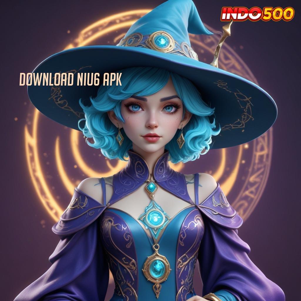 DOWNLOAD NIU6 APK ➳ maxwin dinamis keberuntungan langsung cair