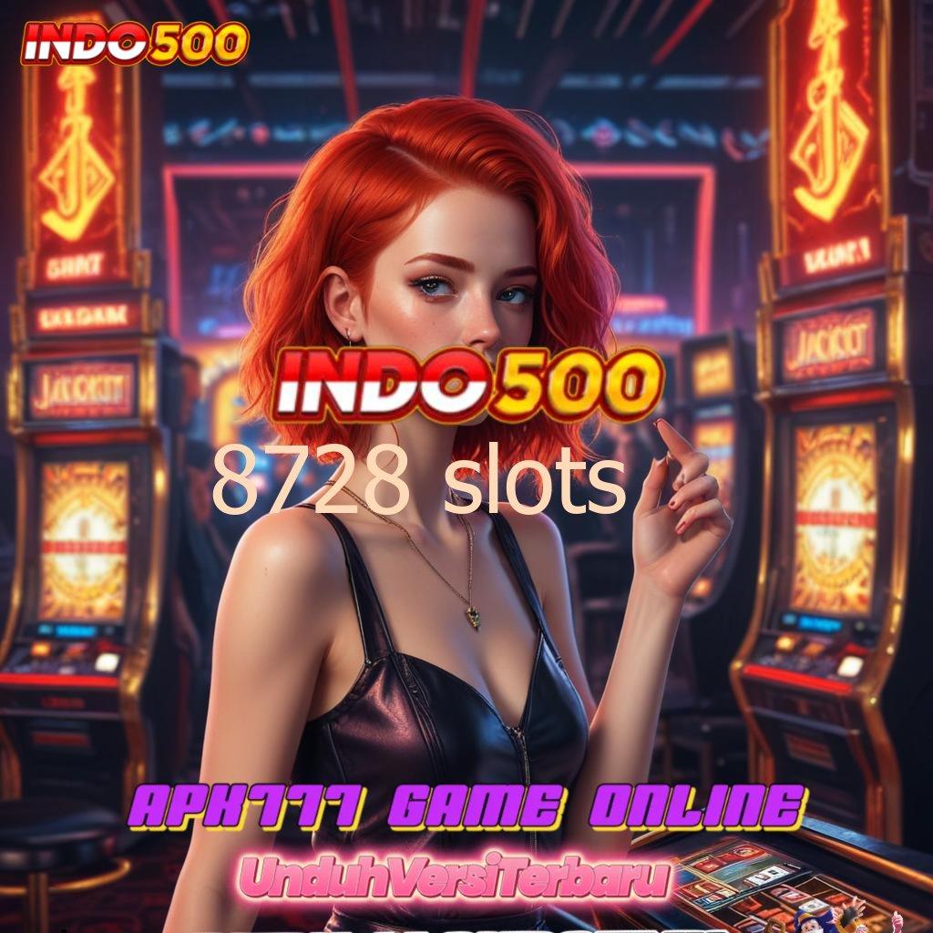 8728 SLOTS → spin android bonus valid untuk semua