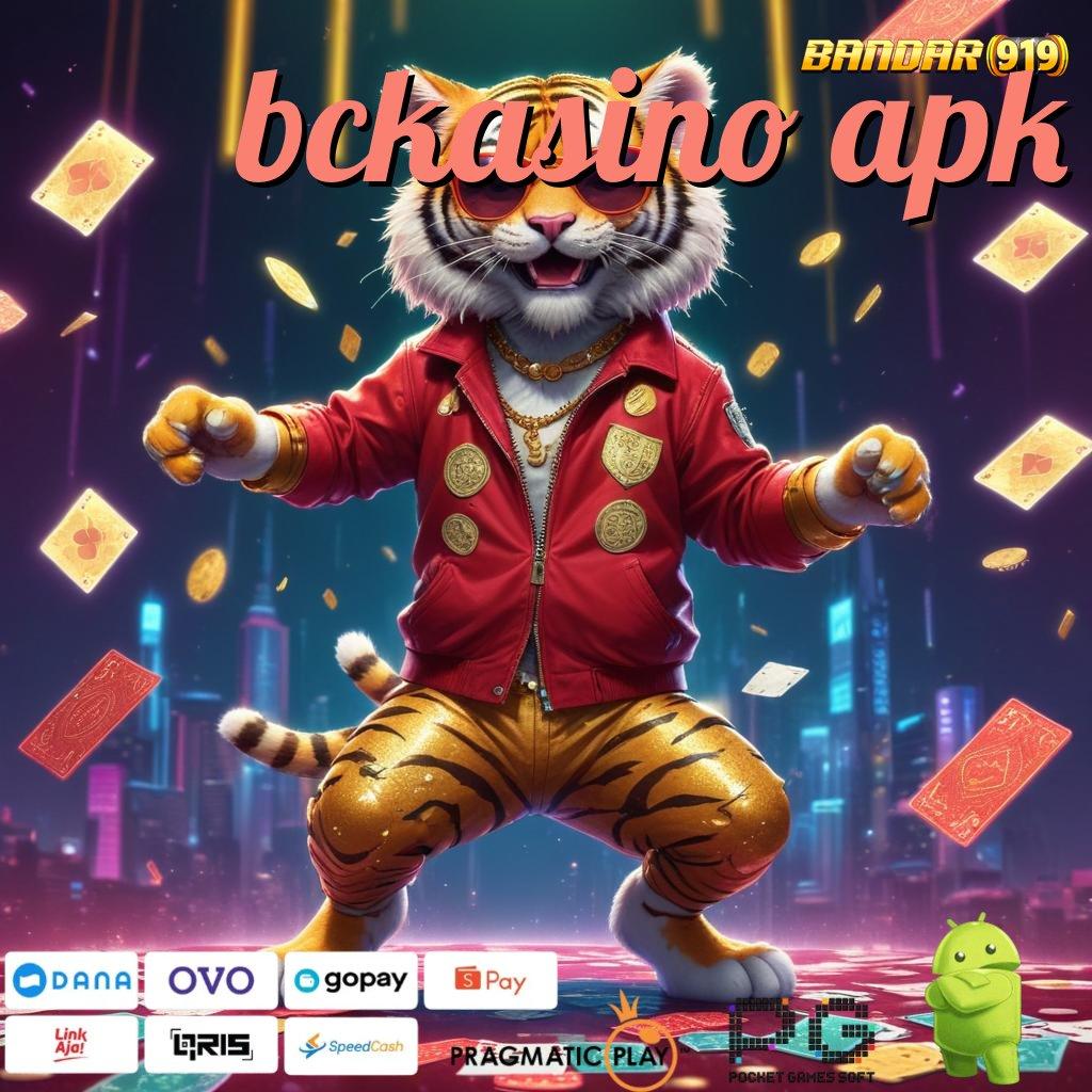 BCKASINO APK # Deposit Mandiri 15k Langsung Auto Maxwin