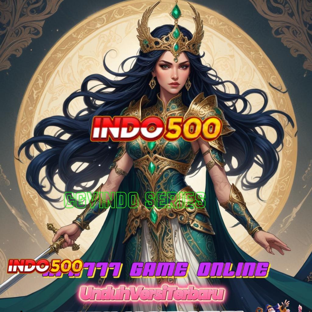 CGVINDO SERIES ➽ Download Slot APK Dengan Bonus Besar