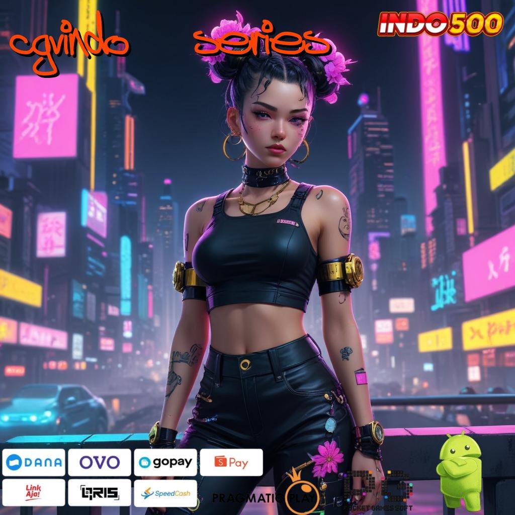 CGVINDO SERIES Peluang Rezeki Apk Slot Uang Tunai Di Android