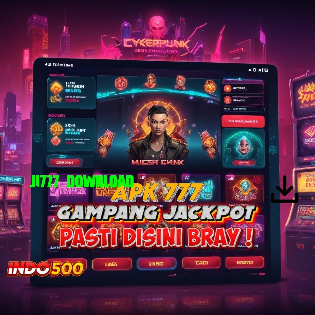 JI777 DOWNLOAD ➜ Putaran Jackpot Slot Game Tanpa Deposit Uang Apk