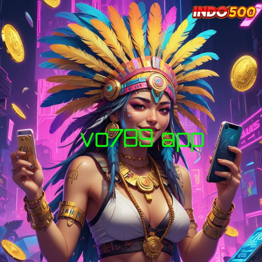 VO789 APP | spin beruntung resmi banget sumber valid