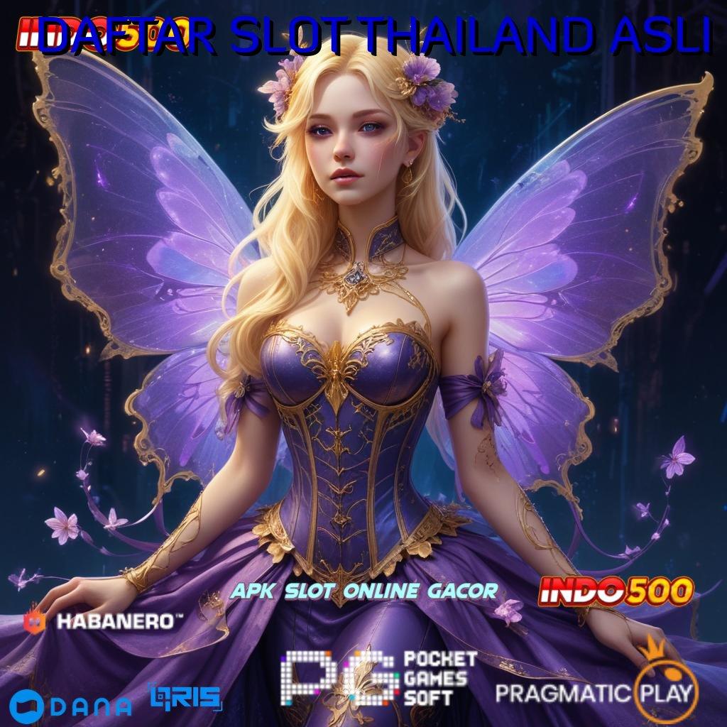 DAFTAR SLOT THAILAND ASLI 🔎 Langsung Profit Bonus Baru Melimpah