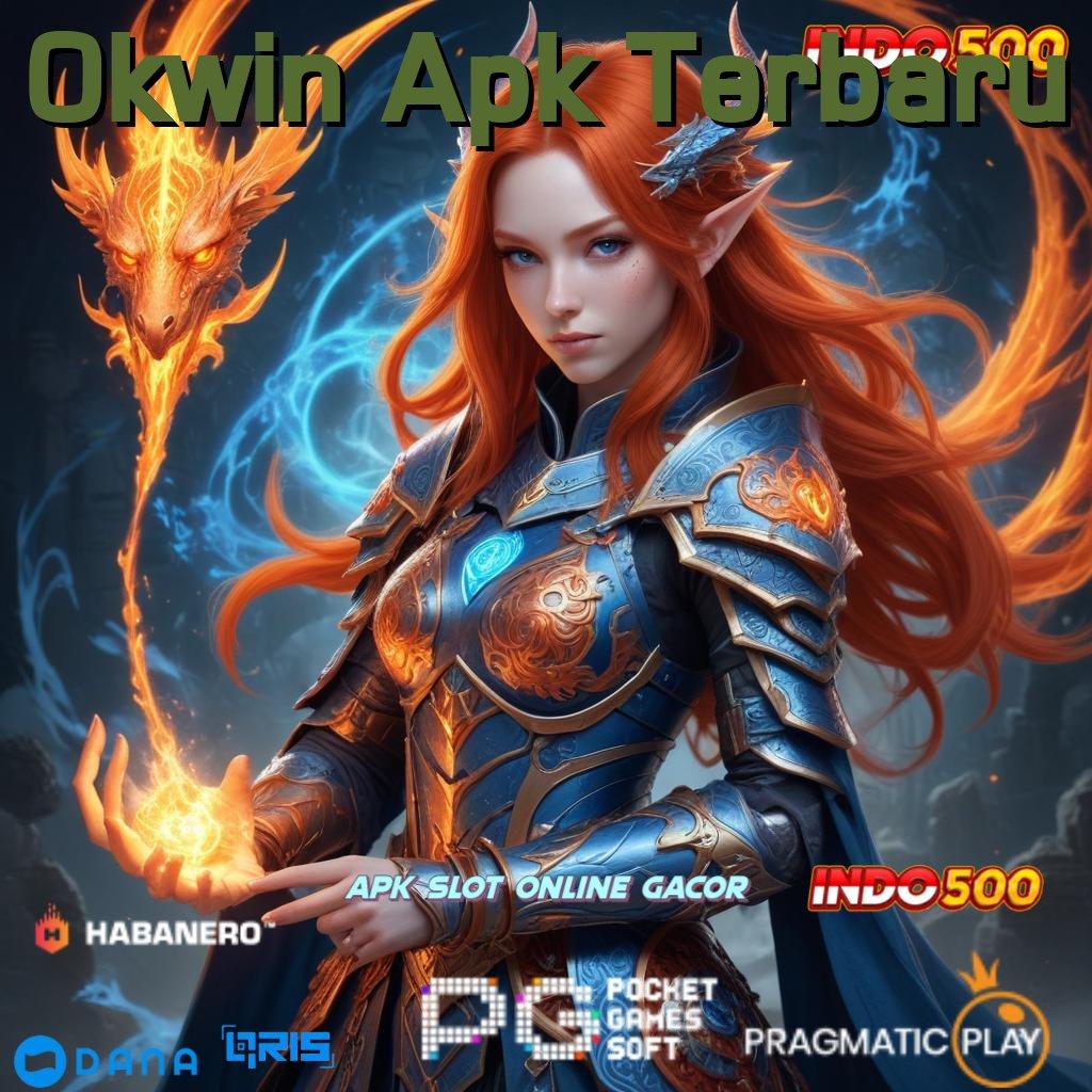 Okwin Apk Terbaru