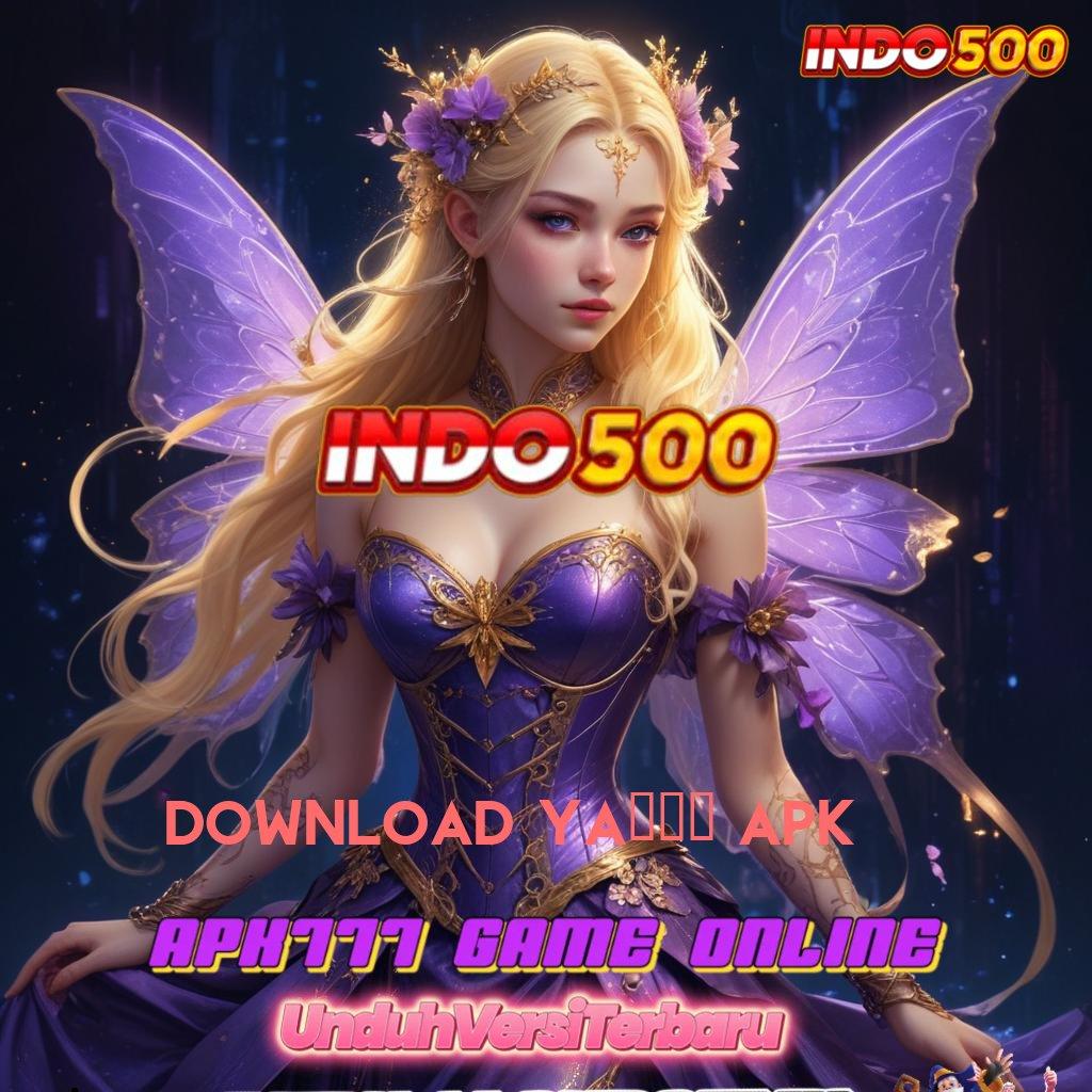 DOWNLOAD YA713 APK ⇏ Jalur Cepat Slot Aplikasi Paling Gacor Hari Ini