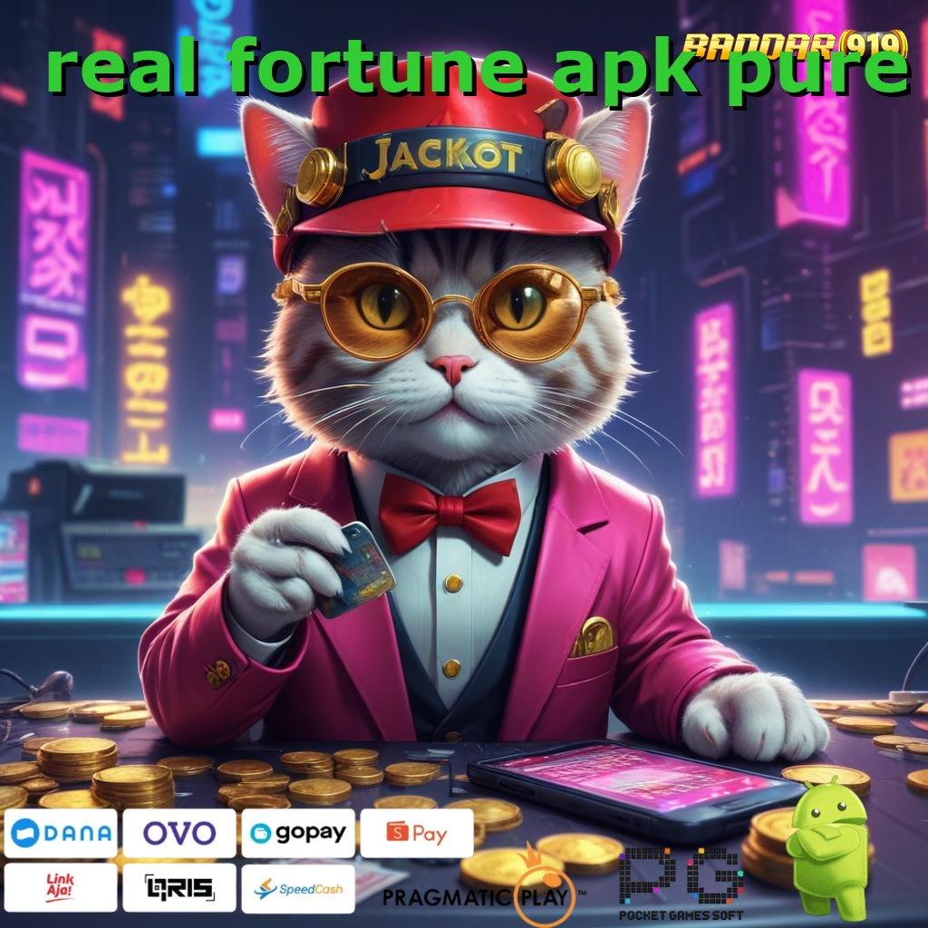 REAL FORTUNE APK PURE @ Layanan APK (Versi New) Terkini Mekanisme