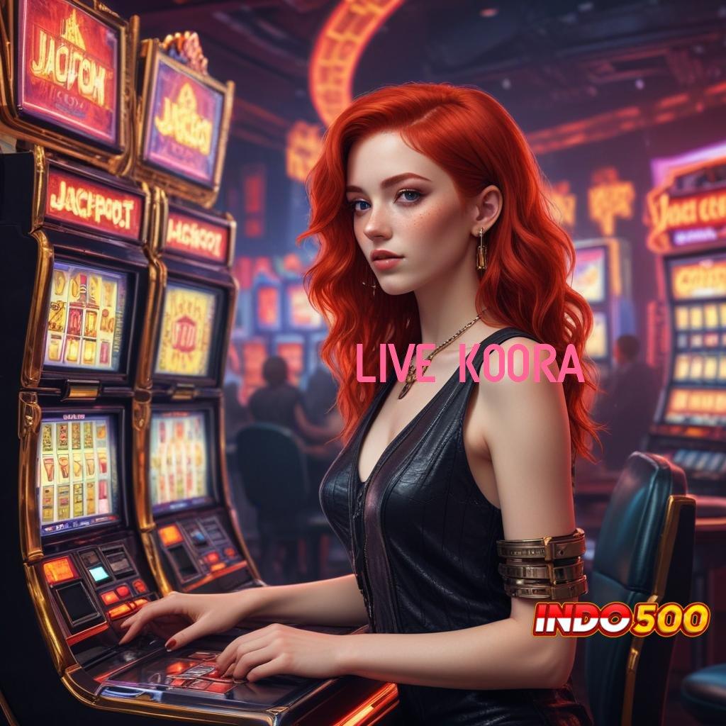 LIVE KOORA ✨ APK Bonus RTP Tinggi 2025 Platform Teknologi