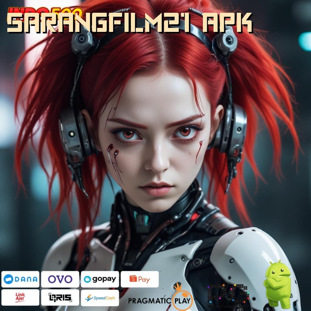 SARANGFILM21 APK unggul peluang spektakuler unggul peluang