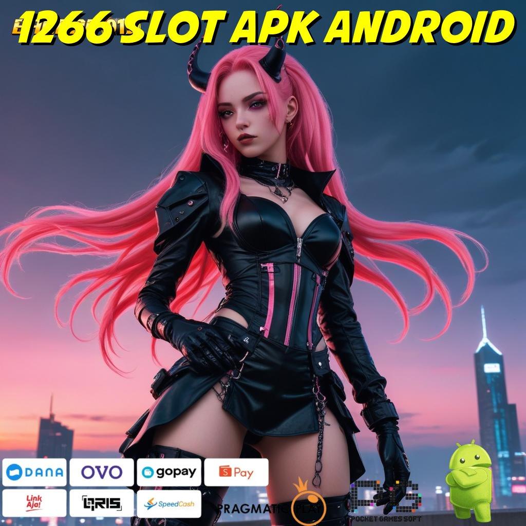 1266 SLOT APK ANDROID : portal sampingan