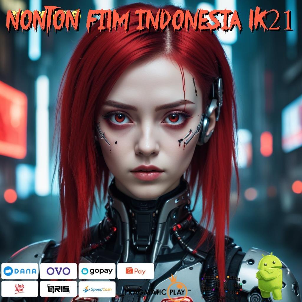 NONTON FILM INDONESIA LK21 @ akun baru yang cepat