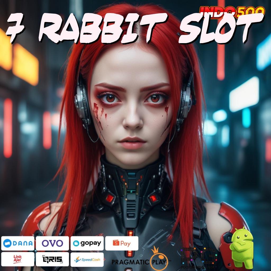 7 RABBIT SLOT Gabung Sekarang Dapatkan Rejeki Nomplok Tanpa Susah