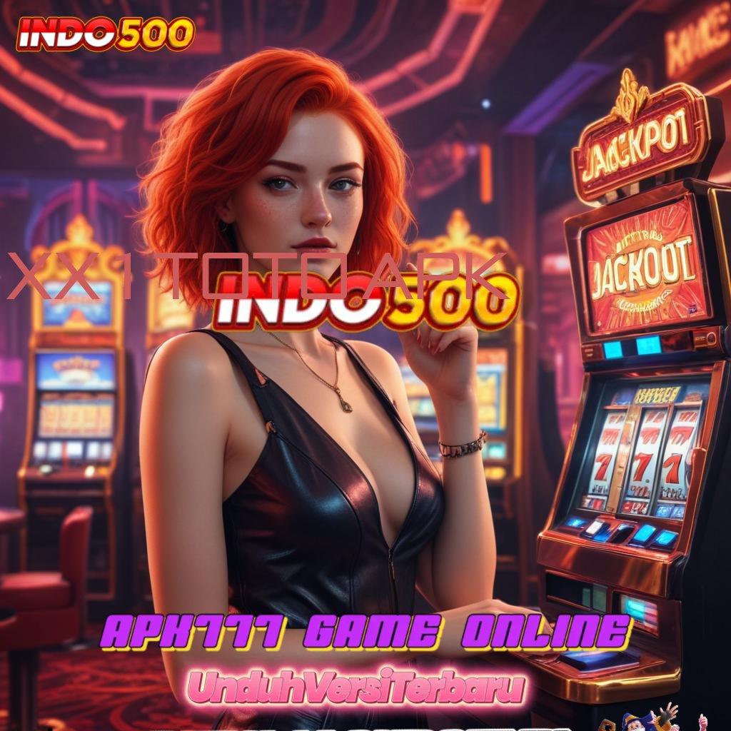 XX1TOTO APK ➰ cuan langsung tanpa nunggu!