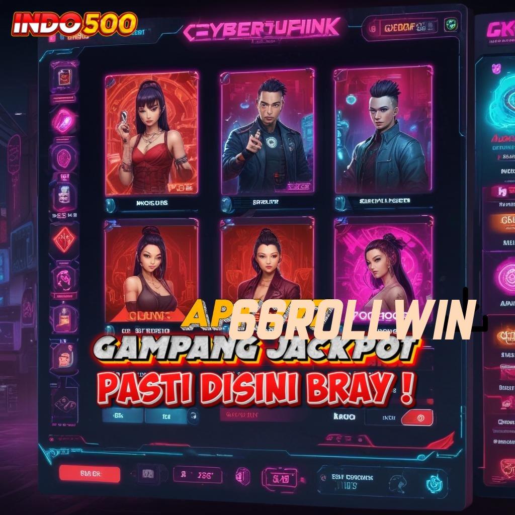 66ROLLWIN Scatter Resmi Cuan Udah Gak Bisa Ditahan