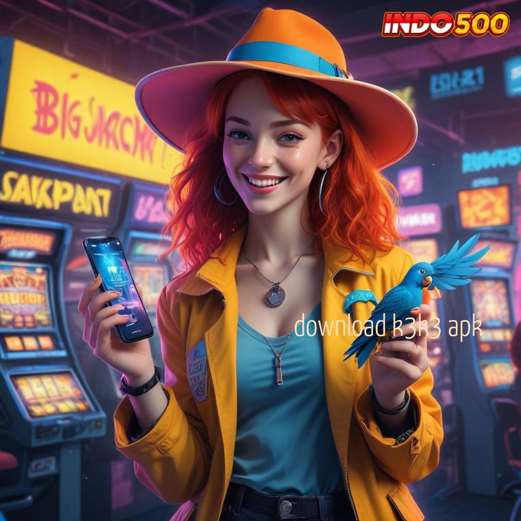 DOWNLOAD K3K3 APK ➰ Slot Hampir Pembayaran Pertama Harta