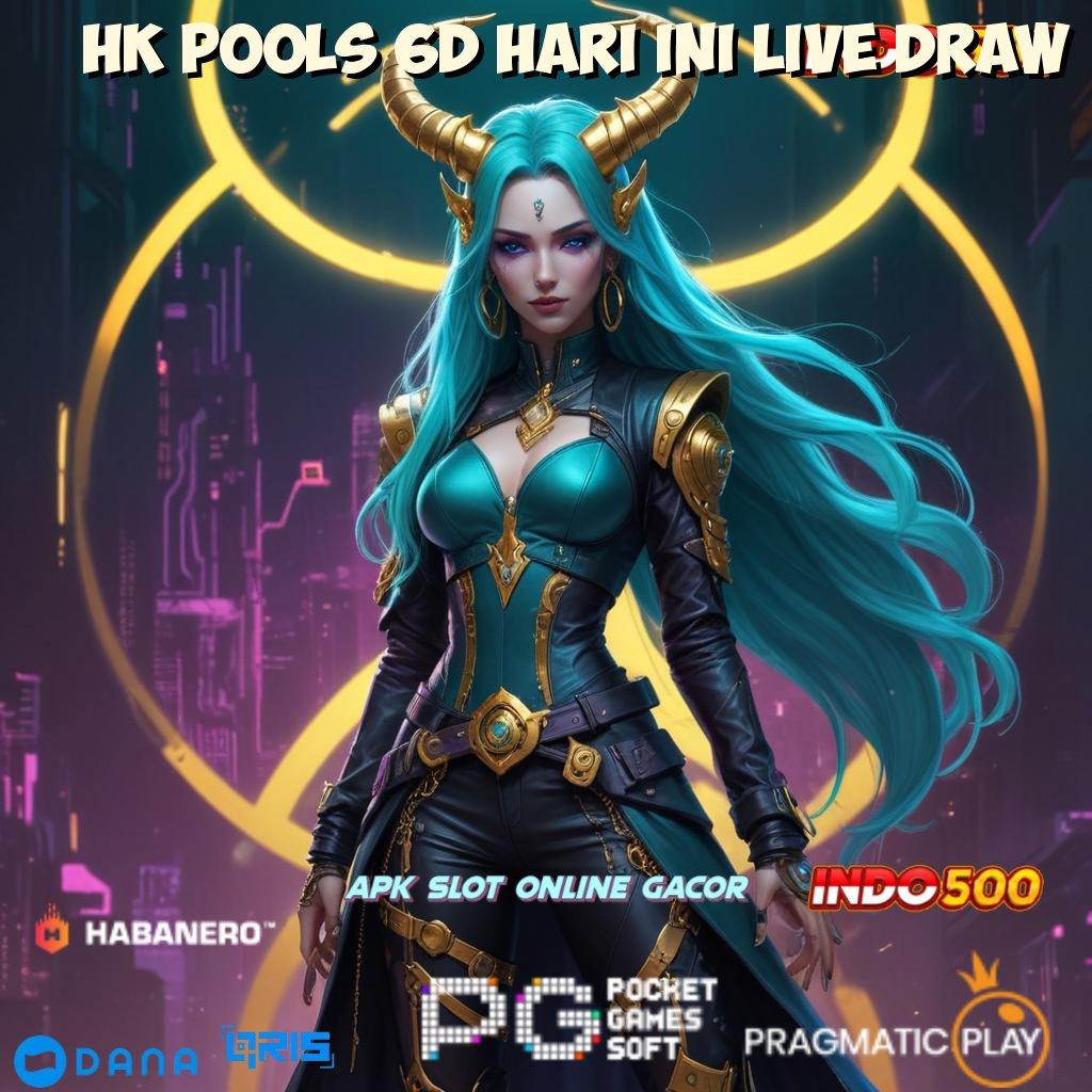 Hk Pools 6d Hari Ini Live Draw