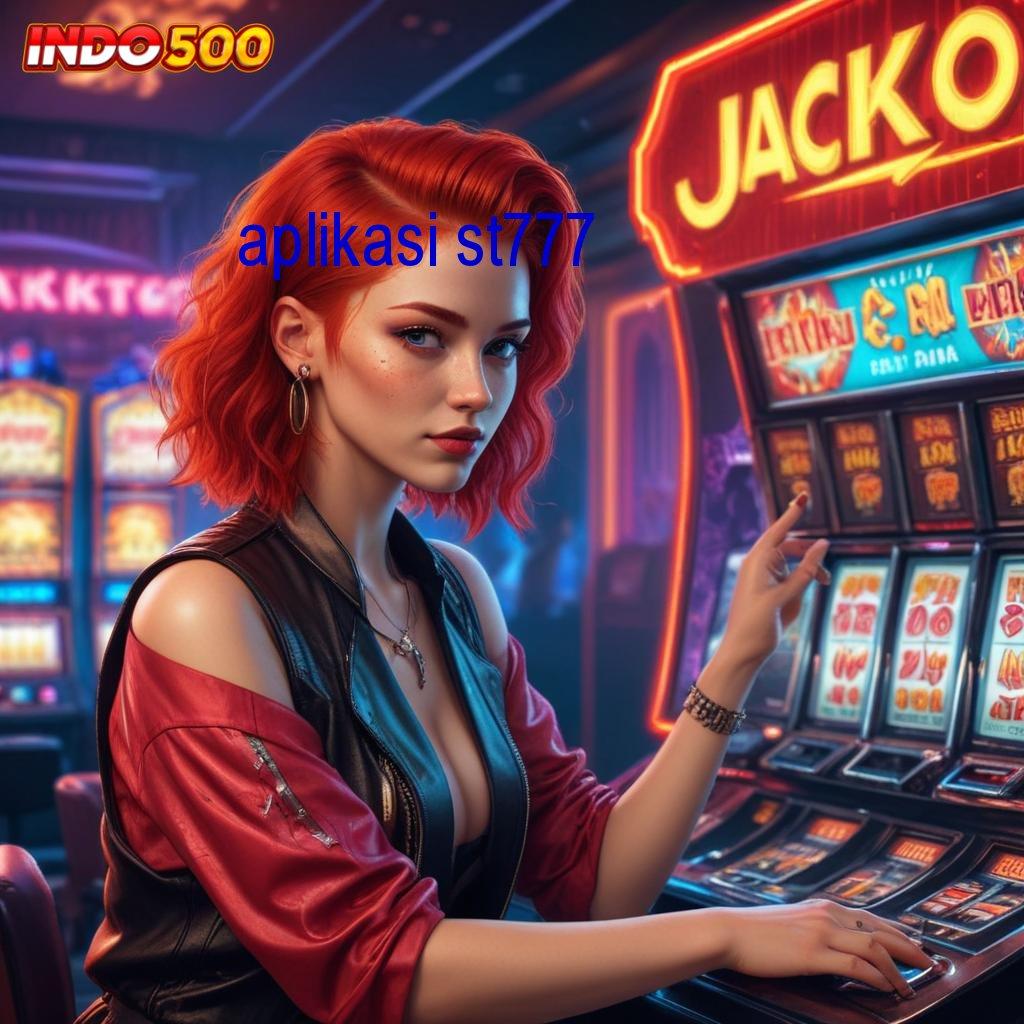 APLIKASI ST777 Tanpa Kewajiban Biaya Unduh Apk Slot Maxwin Terbaru Gratis