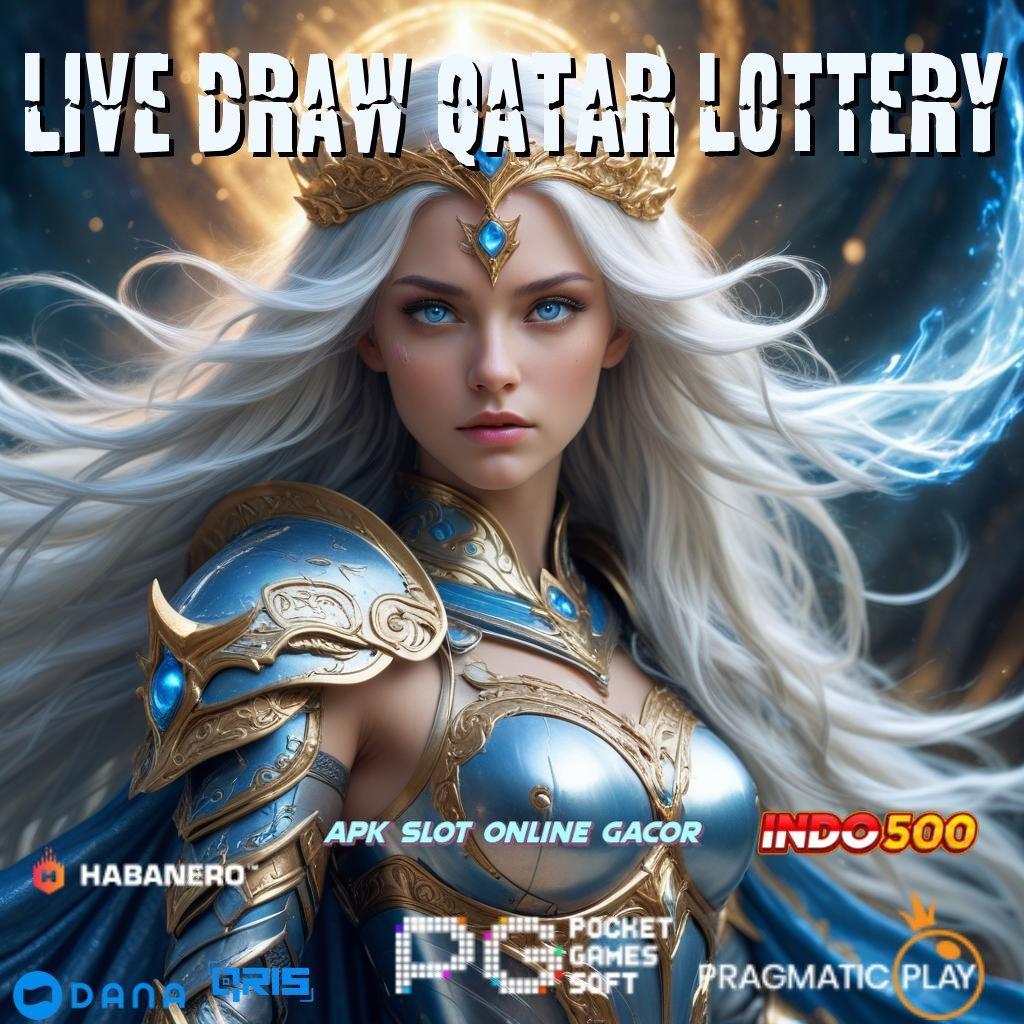 Live Draw Qatar Lottery