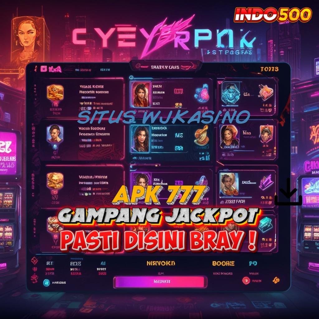 SITUS WJKASINO ➿ Update Informasi Jackpot Gampang Langsung Masuk