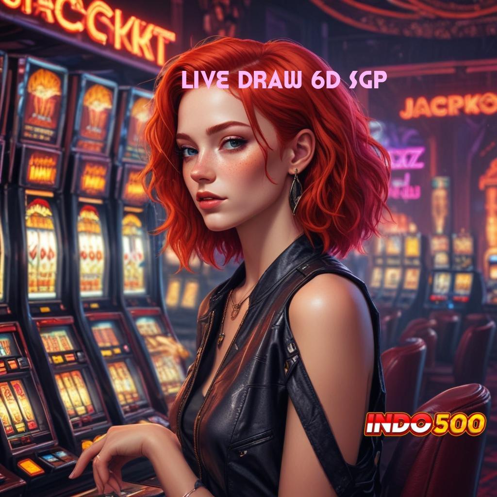 LIVE DRAW 6D SGP ⇉ bukti sah langsung wd cepat aman