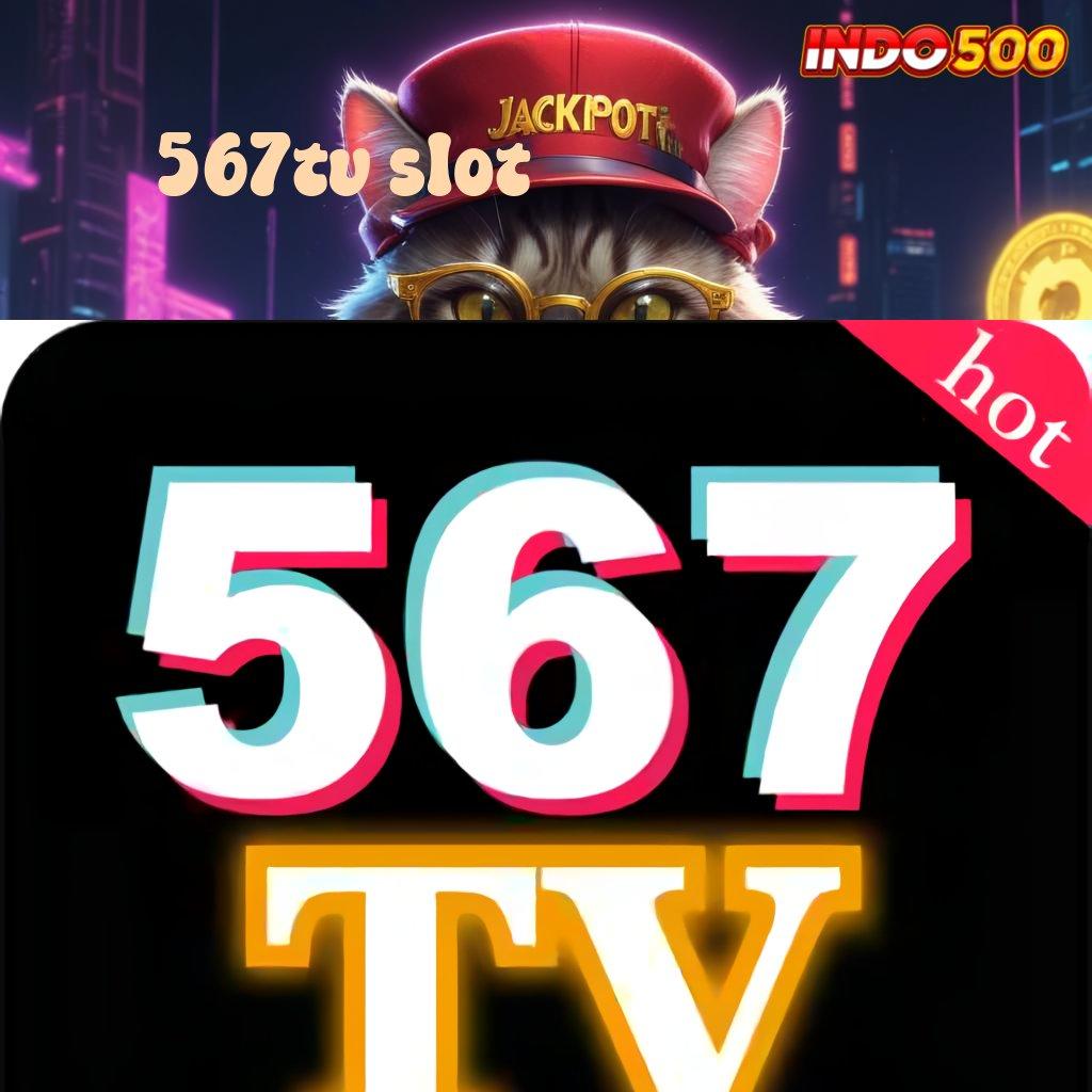 567TV SLOT ✧ Spin Dinamis Pragmatic RTP Thailand