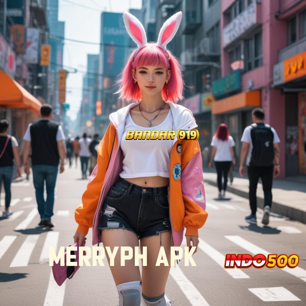 MERRYPH APK # akun terbaru dalam jackpot harian untuk semua cepat