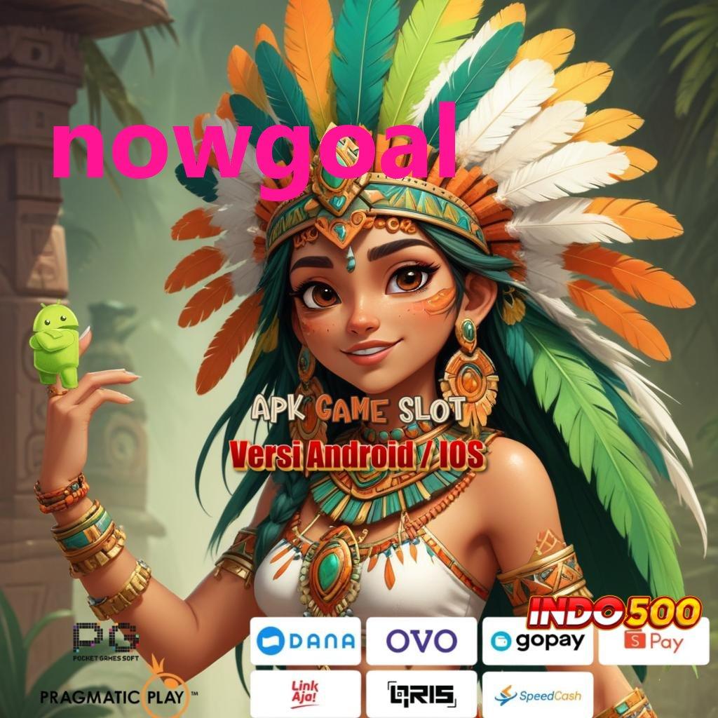 NOWGOAL ≫ server transaksi cepat transaksi layanan