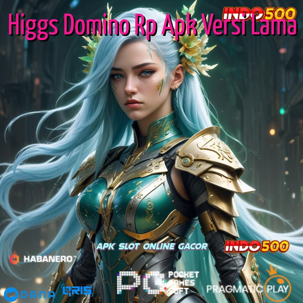 Higgs Domino Rp Apk Versi Lama