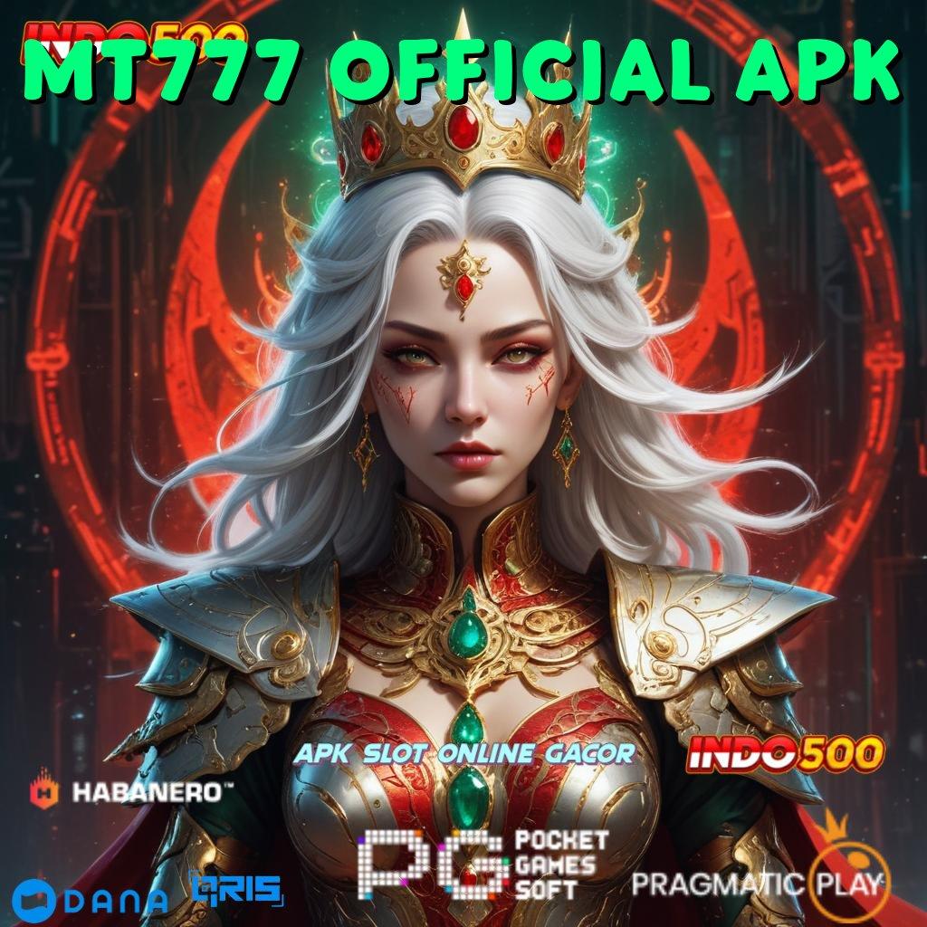 MT777 OFFICIAL APK 🥇 bebas dari kekalahan